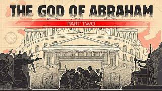 The God of Abraham - Part 2 - Ashraf Schneider