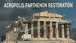 Restoration of Parthenon  Acropolis - Athens - Greece | Αποκατάσταση του Παρθενώνα  Ακρόπολη - Αθήνα