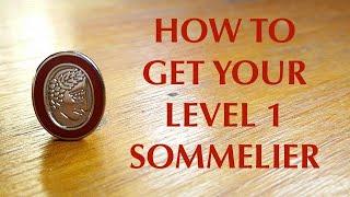 How to get your Level 1 Sommelier - Passing the Level 1 Sommelier Exam