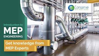 Introduction to MEP Engineering | Scope of MEP Engineering | Conserve Solution