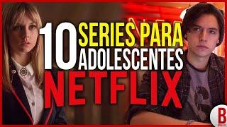 TOP 10 SERIES para ADOLESCENTES en NETFLIX