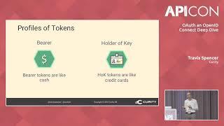 OAuth and OpenID Connect Deep Dive | Travis Spencer | API Conference 2018