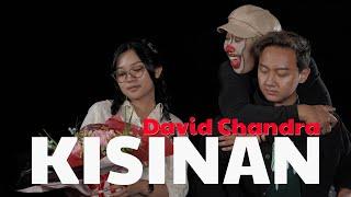 David Chandra  -Kisinan (Official Music Video) Tiwas Tak Gondheli tenanan, sayangku wis ora kurang