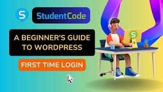 A Beginner's Guide To WordPress - First Time Login