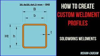 SOLIDWORKS Weldments - Custom Profiles