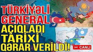 Türkiyəli general açıqladı - Tarixi qərar verildi! - TURAN qurulur? - Media Turk TV