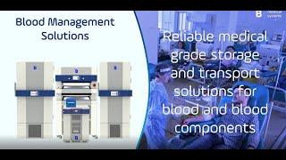 Reliable storage and transport solutions for blood and blood components | B Medical Systems