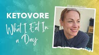 Ketovore Day of Eating // What I Eat In a Day ️