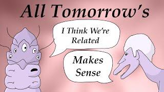 All Tomorrows | A Comedic Summary | Original