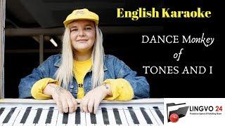 English Karaoke. DANCE Monkey of TONES AND I