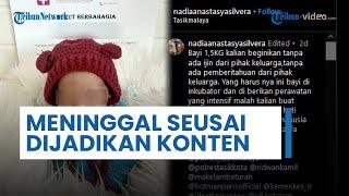 Viral, Bayi Prematur di Tasikmalaya Meninggal seusai Dijadikan Konten 'Newborn' oleh Pihak Klink