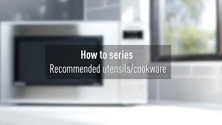 Panasonic Microwave: Recommended Utensils/Cookware