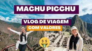 Quanto custa ir à Machu Picchu | como chegar | melhor época para ir e mais! VLOG DE VIAGEM