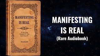 Manifesting is REAL - The Proof That Your Mind Creates Reality | Manifestation Audiobook