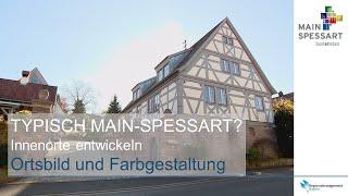 Typisch Main-Spessart? Das Ortsbild und die individuelle Farbgestaltung