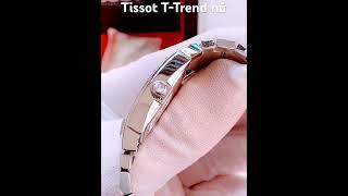 Phần 1: Short review Tissot T-Trend đồng hồ nữ tissot