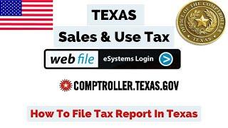 Texas Sales Tax Filing || How to file Sales Tax in Texas (USA) | Comptroller Texas.