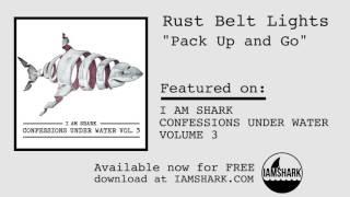 Rust Belt Lights - Pack Up And Go