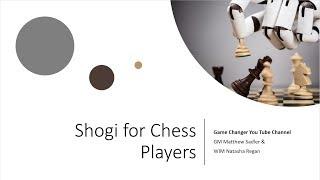 Shogi for chess players - How to play and a first grudge match!