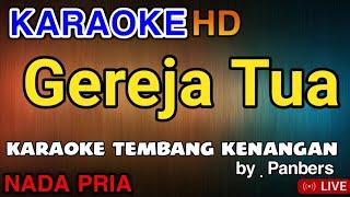 GEREJA TUA Karaoke _ Panbers - Tembang Kenangan | Lagu Nostalgia