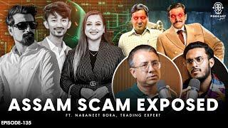 Assam Trading SCAM EXPOSED Truth on Bishal Phukan, DB Stock, Sapnanil Das || Assamese PODCAST - 135