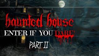 DARE to Enter... Ultimate Haunted House: Part II | Halloween Sounds & Visual Ambience