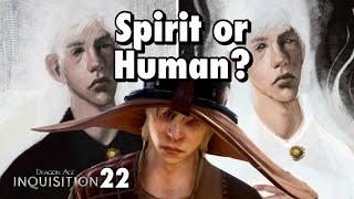 Do you make Cole more Human or Spirit? | DRAGON AGE INQUISITION FULL GAME AND QUESTS part 22
