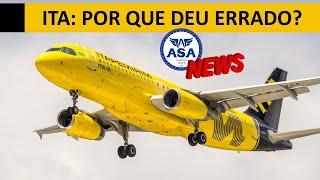 ITA: POR QUE DEU ERRADO?  - ASA News - EP. 431