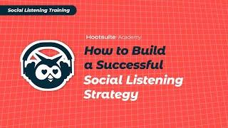 How to Build a Successful Social Listening Strategy