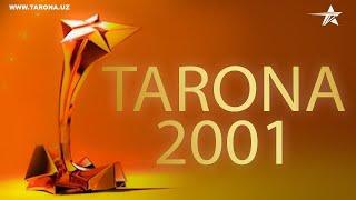 Tarona taqdimoti 2001-yil | Тарона такдимоти 2001-йил