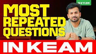 MOST REPEATED QUESTIONS IN KEAM | Xylem KEAM