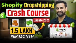 Shopify Dropshipping Crash Course | Shopify Dropshipping Tutorial For Beginners 2025 || Hindi