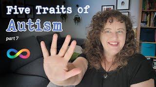 5 Traits Common to Autistic People | part 7