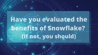 The Benefits of Snowflake