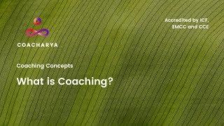 What is Coaching?