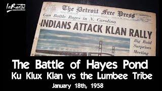 KKK vs Lumbee Tribe - The Battle of Hayes Pond