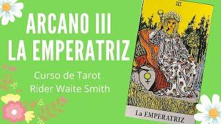 ARCANO III LA EMPERATRIZ - Curso de Tarot online gratuito Rider Waite Smith