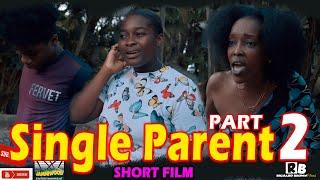 Single Parent Part 2 Jamaican Short Film