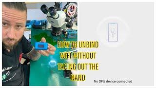 HOW TO UNBIND WIFI WITHOUT DESOLDER THE NAND - EASILY MODIFYING NAND-DATA ON ANY iPHONE -PURPLE MODE