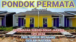 RUMAH SUBSIDI DEKAT JAKARTA | PONDOK PERMATA | RUMAH TIPE 30/60