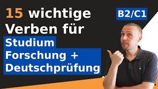 15 wichtige Verben für die Uni, die Forschung und die Deutschprüfung - Wortschatz B2 / C1