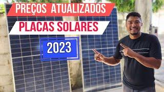 VALORES DE PLACAS SOLARES  ATUALIZADOS 2023. vejam onde comprar