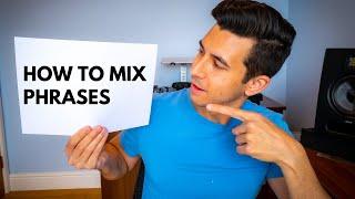 DJ Mixing Tutorial: How To Mix PHRASES