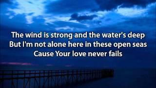 Your Love Never Fails - Jesus Culture (with lyrics)