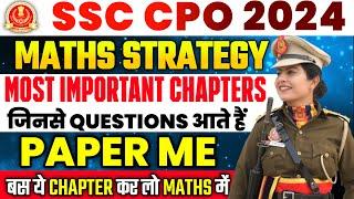SSC CPO 2024 Maths Strategy | Maths Important topics for SSC CPO 2024 | Maths Strategy for SSC CPO