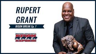 Bison Break Podcast: Season 2 Episode 7 | Rupert Grant