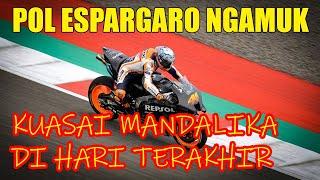 POL ESPARGARO NGAMUK, Hasil Tes Pramusim Hari Ketiga Sirkuit Mandalika Banyak Kejutan