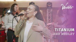 Titanium // RnB Medley // Book Now at Warble Entertainment