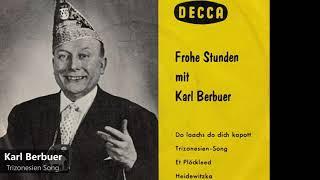 Karl Berbuer - Trizonesien Song (1948)