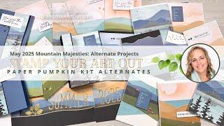 May 2025 Mountain Majesties: Alternate Projects